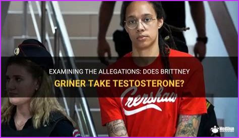 Does Brittney Griner Use Testosterone? Exploring The Controversy